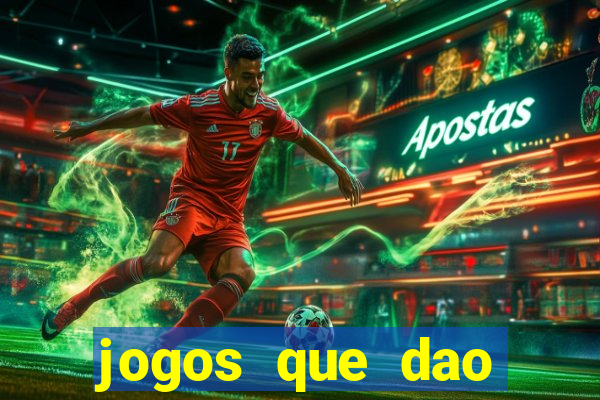 jogos que dao dinheiro sem deposito